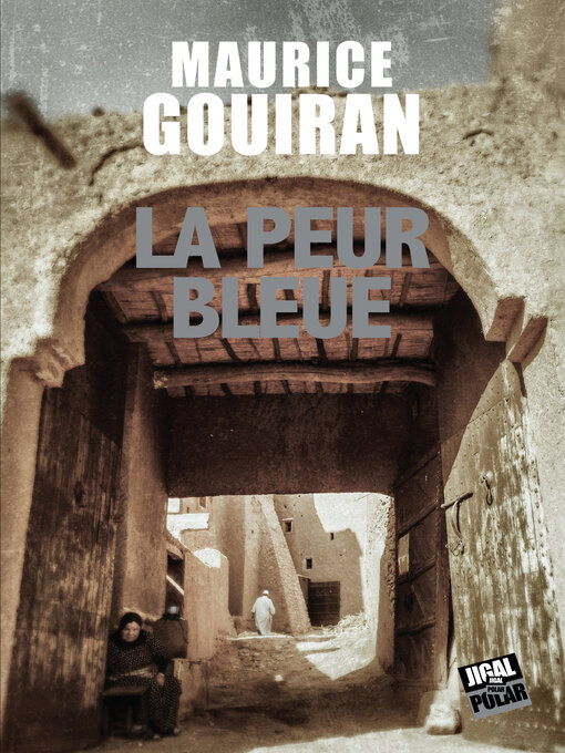 Title details for La peur bleue by Maurice Gouiran - Available